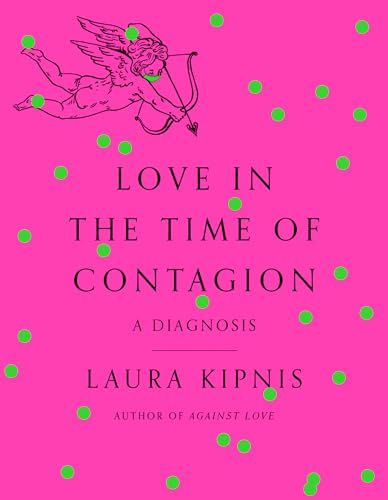 Love in the Time of Contagion: A Diagnosis